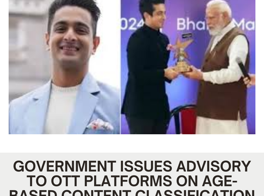 Government Issues Advisory to OTT Platforms on Age-Based Content Classification