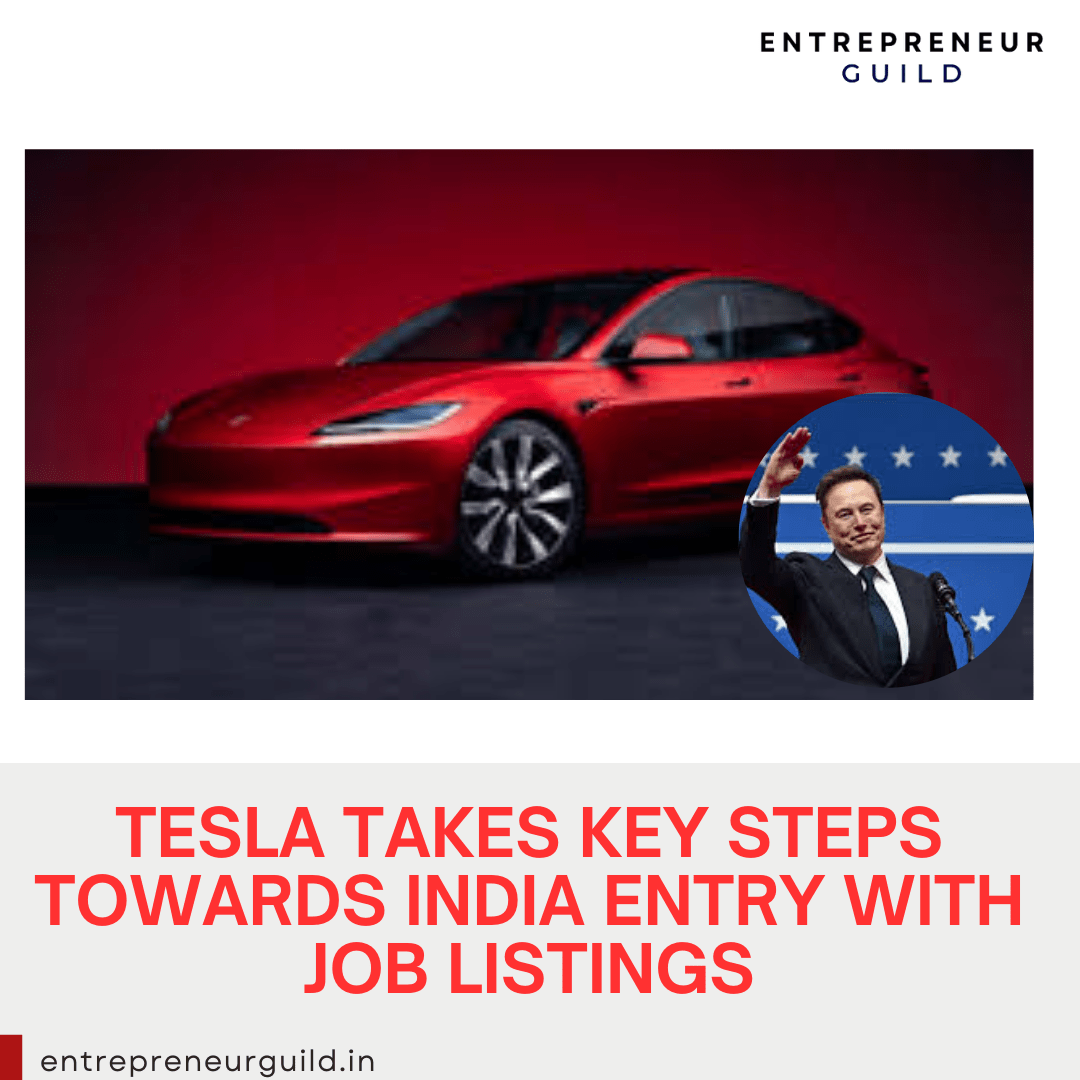 Tesla Takes Key Steps Towards India Entry with Job Listings